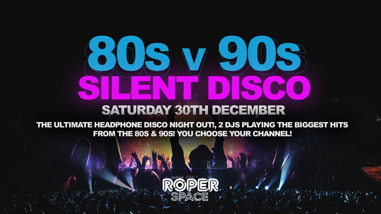 80s v 90s Silent Disco | Preston | 30th December