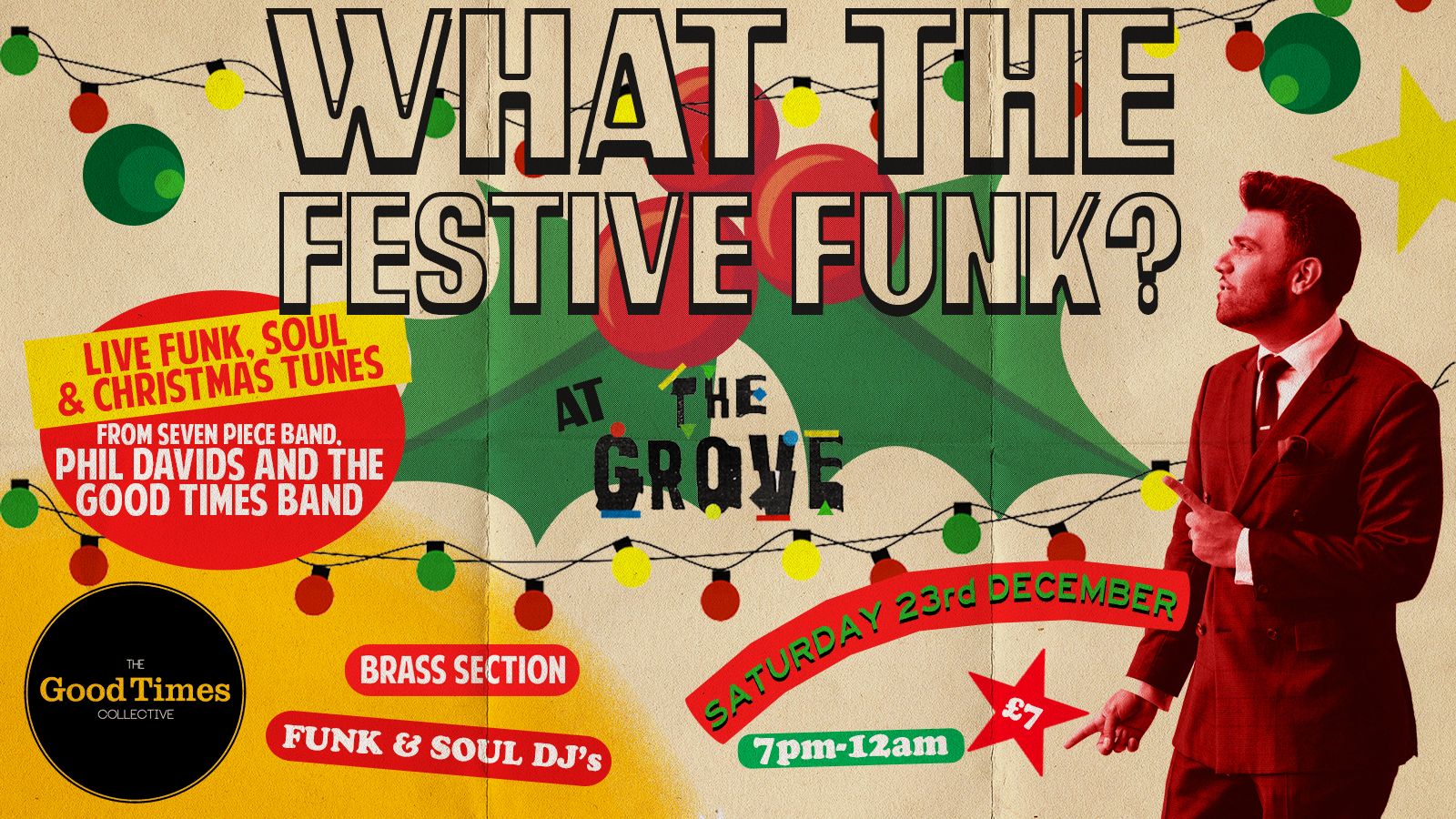 WHAT THE FESTIVE FUNK? ft. “Phil David’s and The Good Times Band”