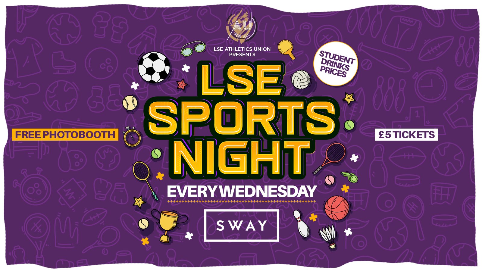 LSE AU Presents: The Official LSE Sports Night at SWAY London 💃