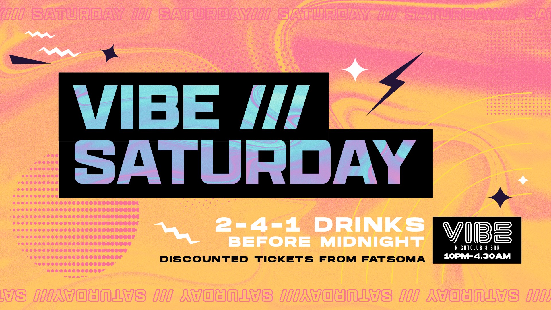 VIBE /// Saturdays