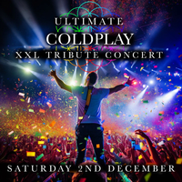 Coldplay : XXL Tribute Concert : Supersized Production Show: 2nd December