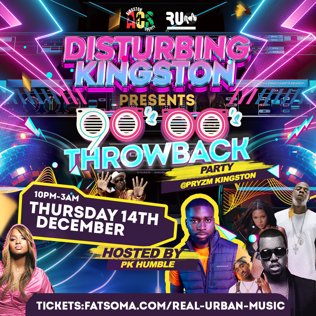 DISTURBING KINGSTON: 90's & 00's Throwback party with PK HUMBLE & DJ ...