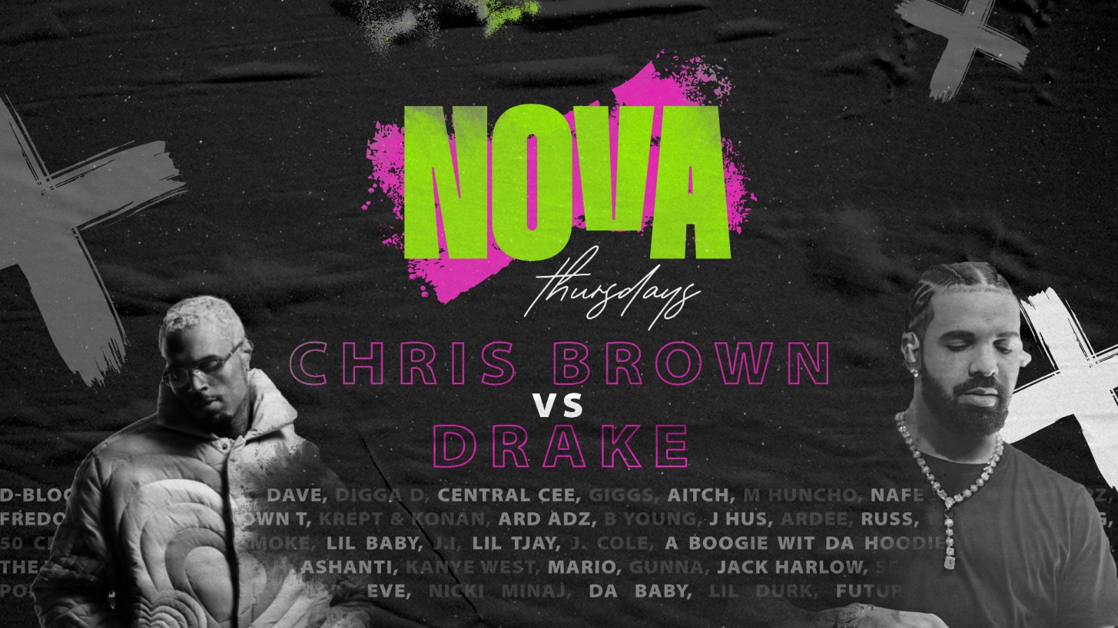 NOVA THURSDAY’S // CHRIS BROWN vs DRAKE // HOME