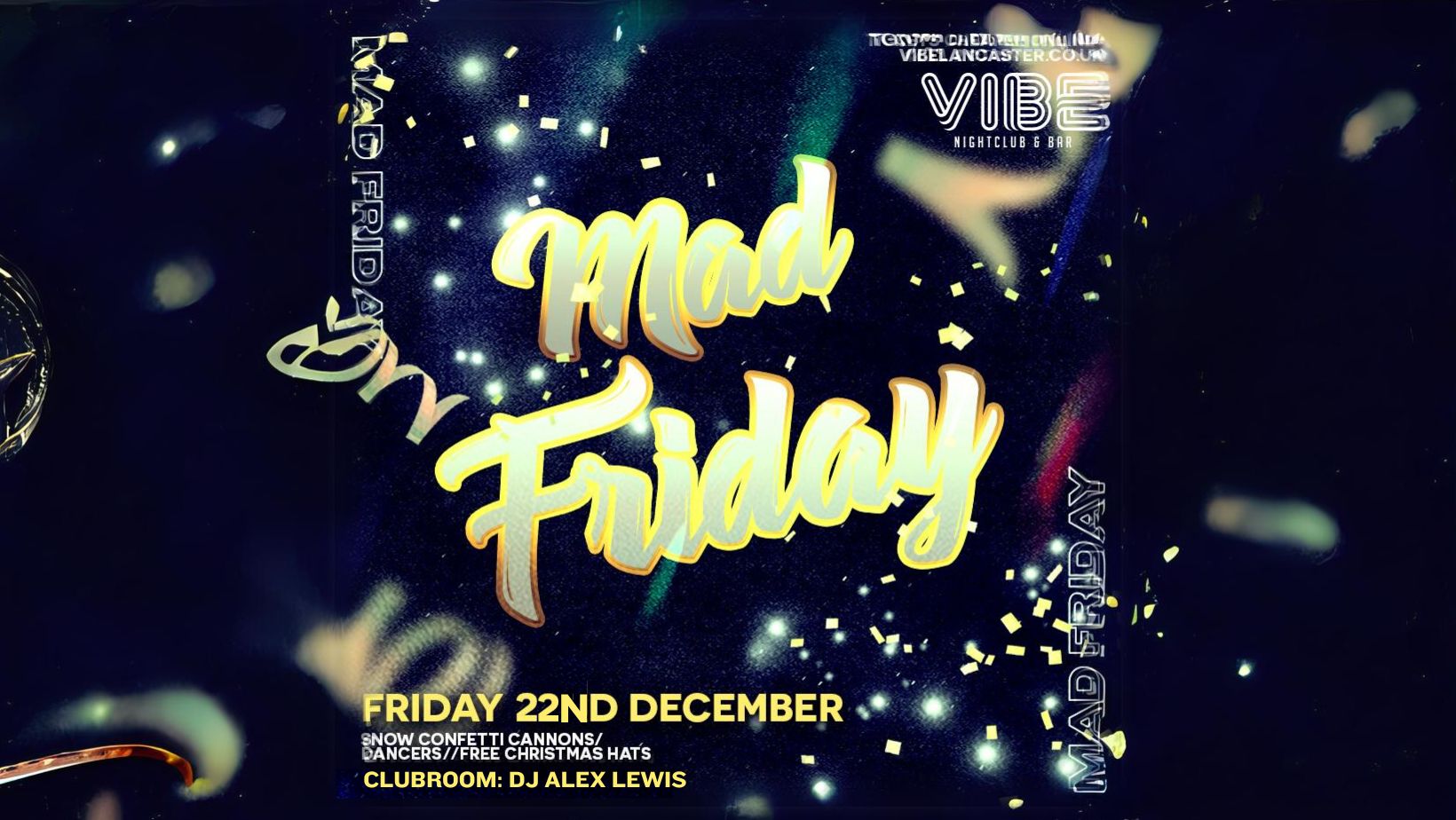 MAD FRIDAY @ VIBE