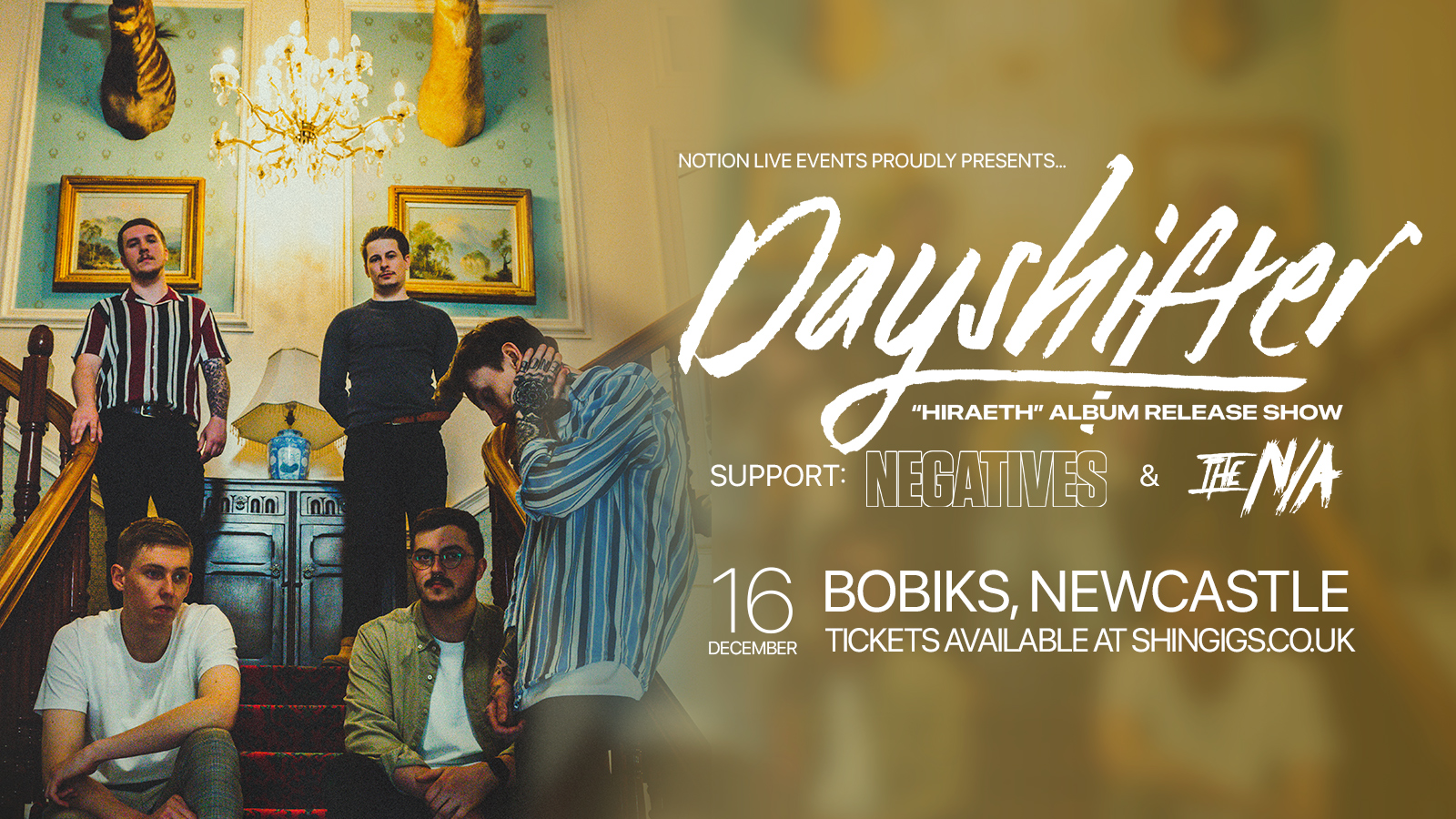 Dayshifter + Negatives & The NA