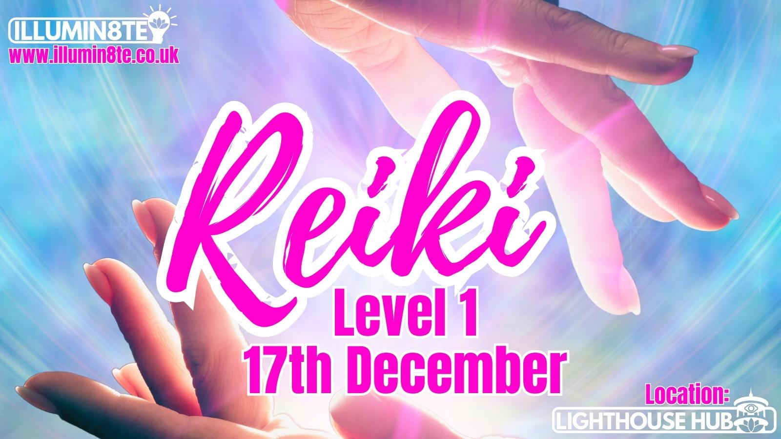 Reiki Level 1 Training (Sunday 19th Nov) @ The Lighthouse Hub 9AM