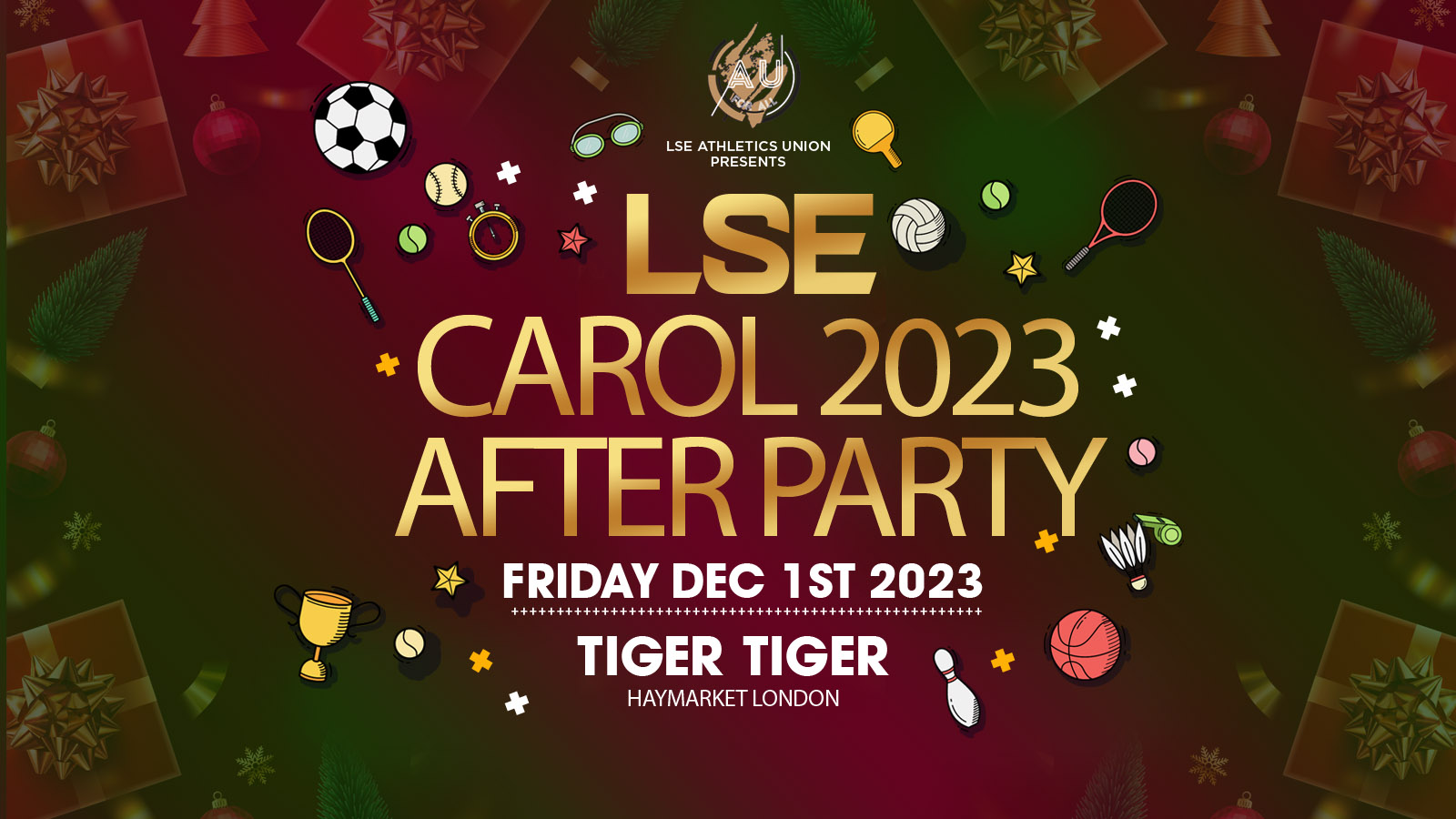 LSE AU Presents: Carol 🎅 Tiger Tiger (After Party) Tickets! 🎄