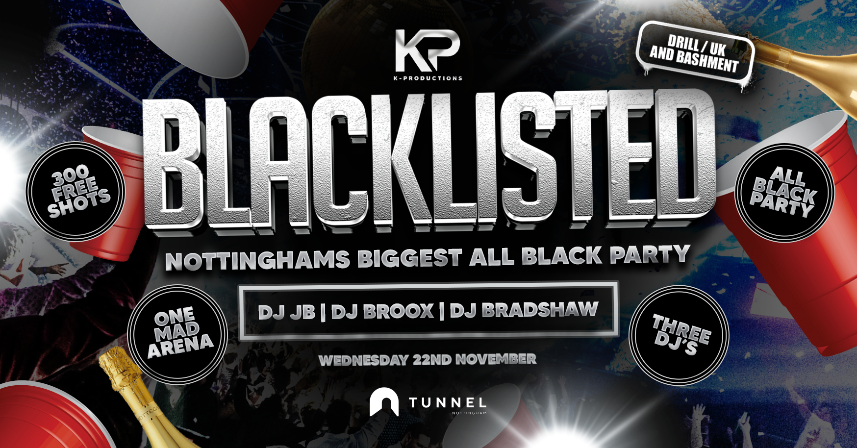 BLACKLISTED Nottingham's Biggest All Black Party K Productions at