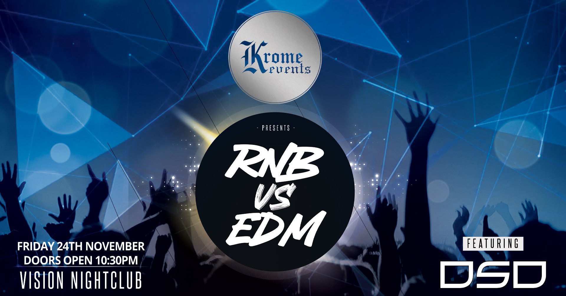 Krome Events Presents: RnB vs EDM