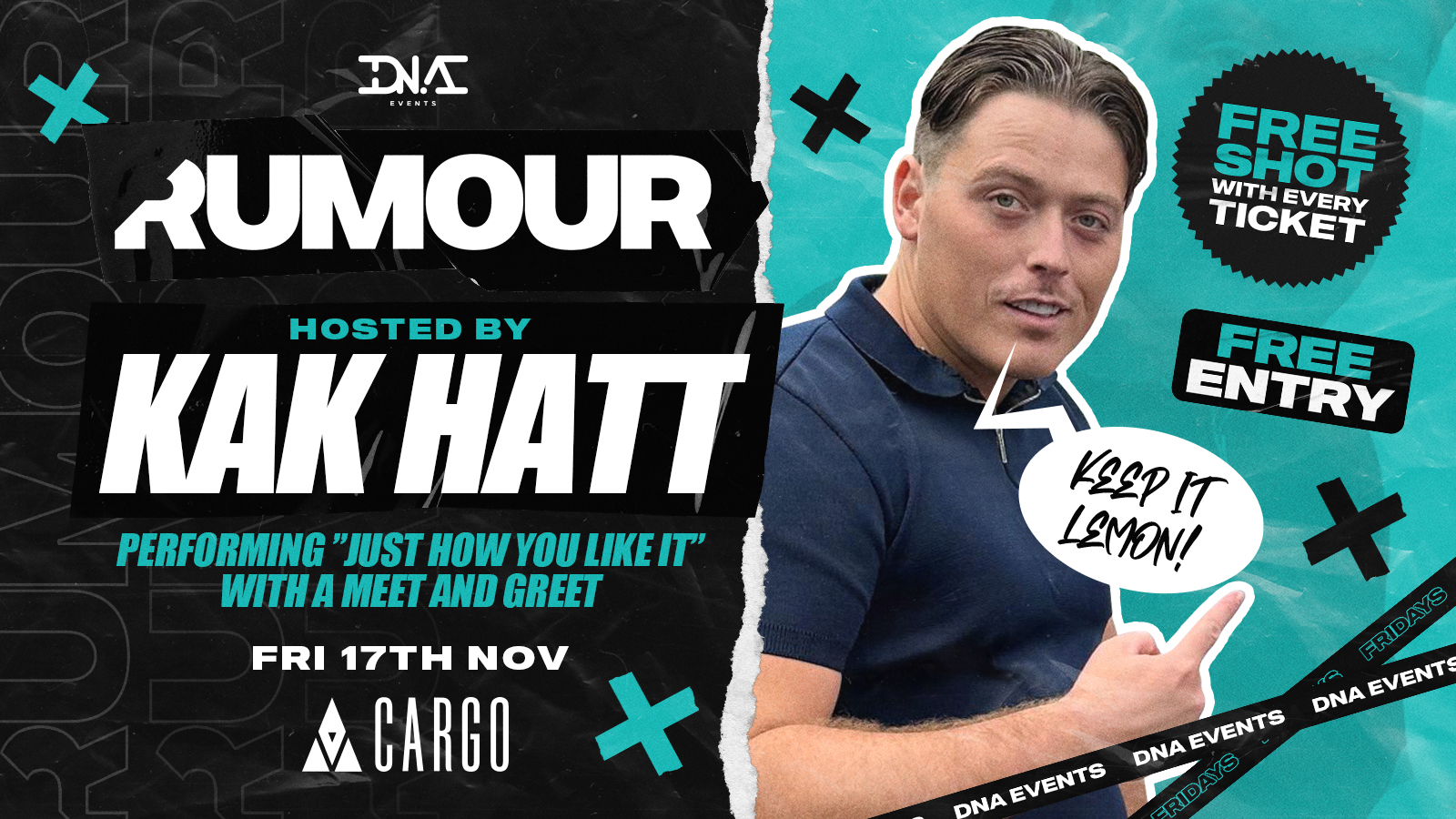 Cargo: Rumour Fridays  – Live Performance by Kak Hatt – FREE ENTRY CHARVAS 🍋