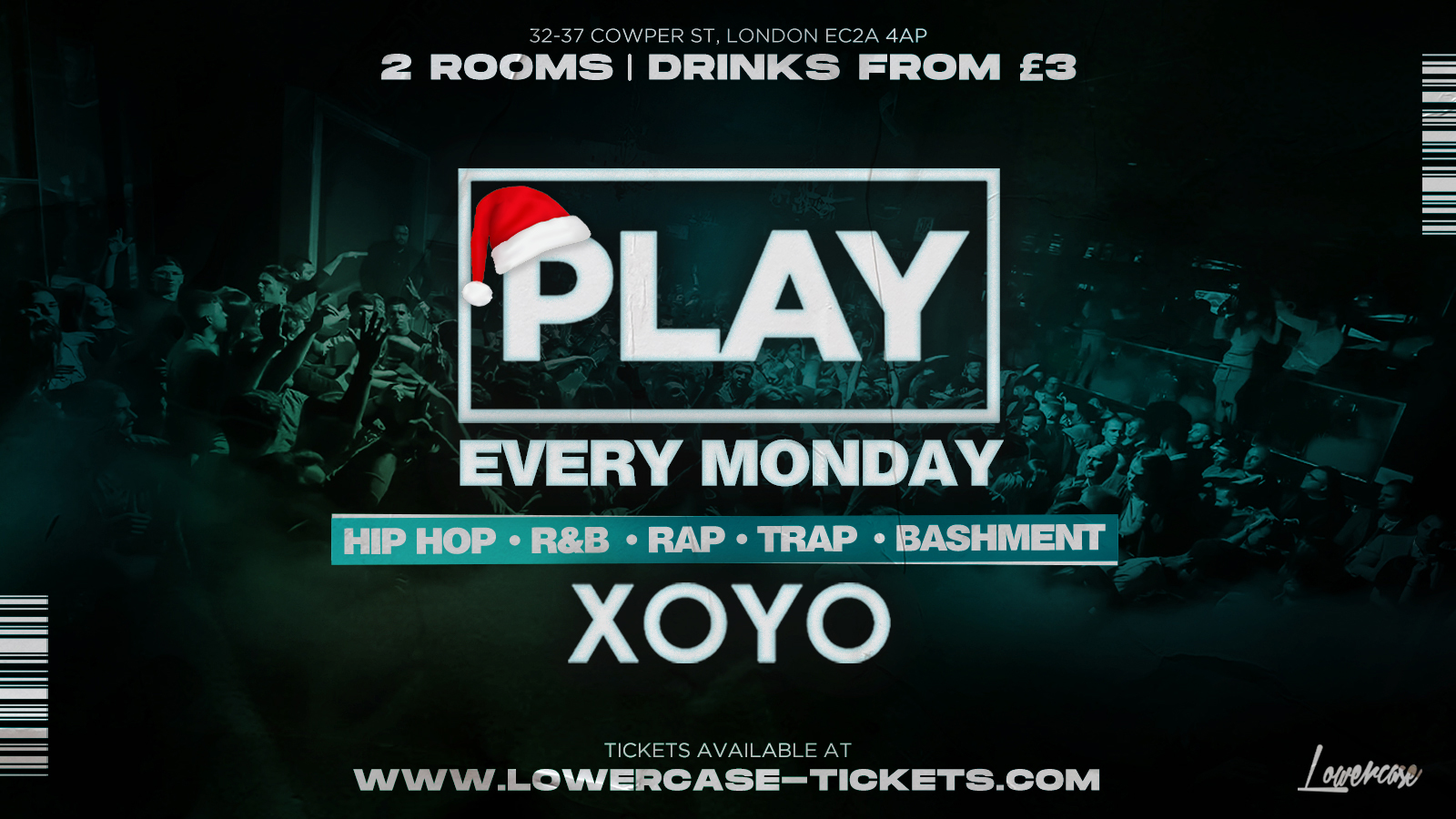 Play London At XOYO – The Biggest Weekly Monday Student Night