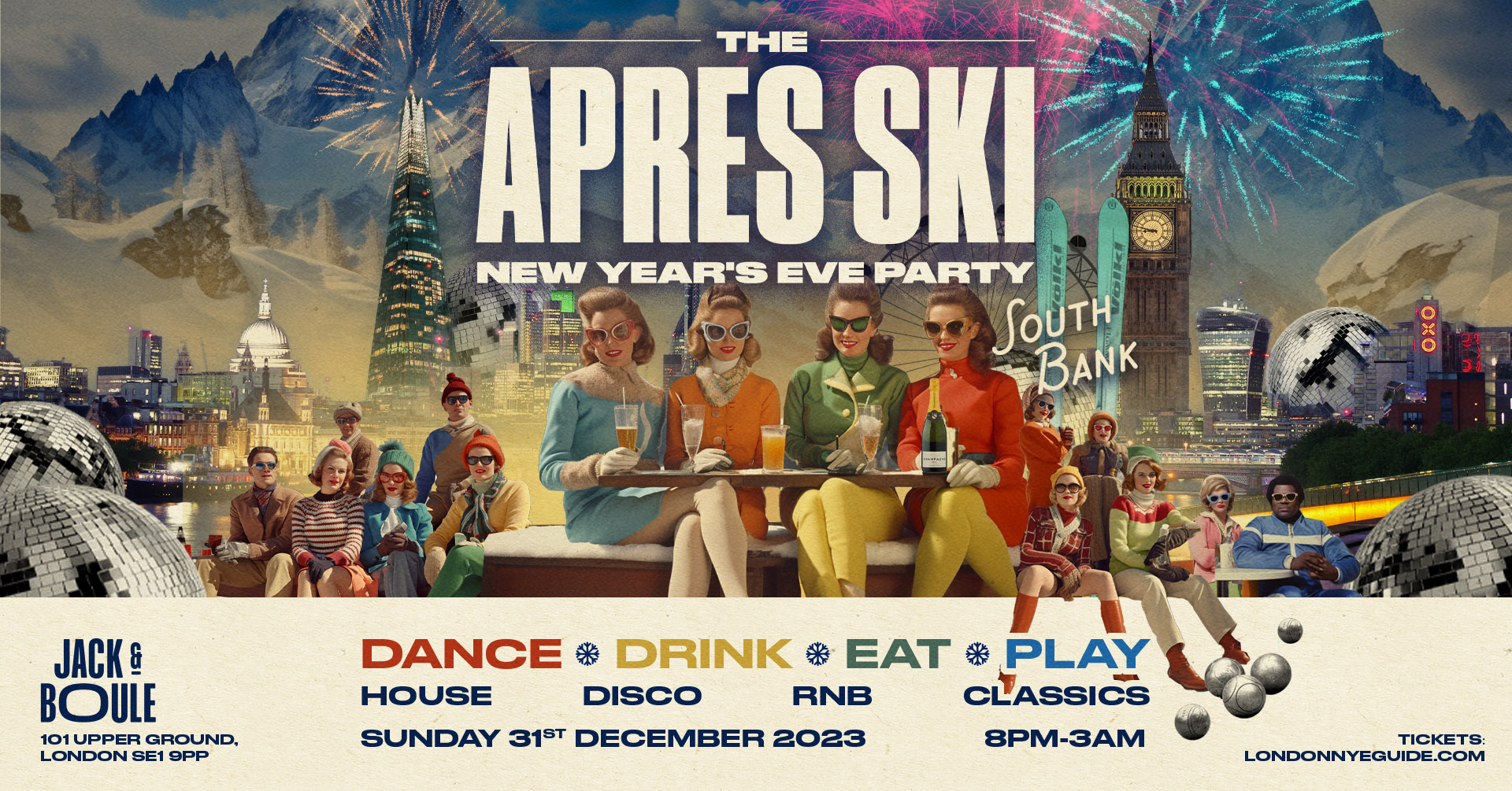 Apres Ski NYE 🎉 New Years Eve at Jack & Boule on London’s South Bank🎆