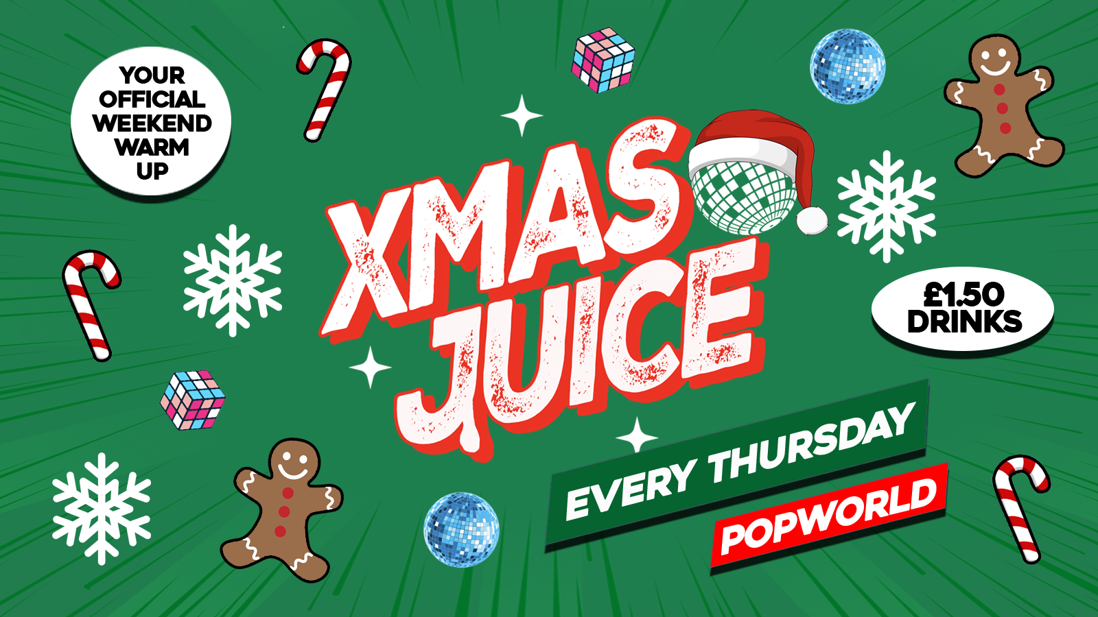 Xmas Juice Thursdays • £1.50 Drinks • Popworld