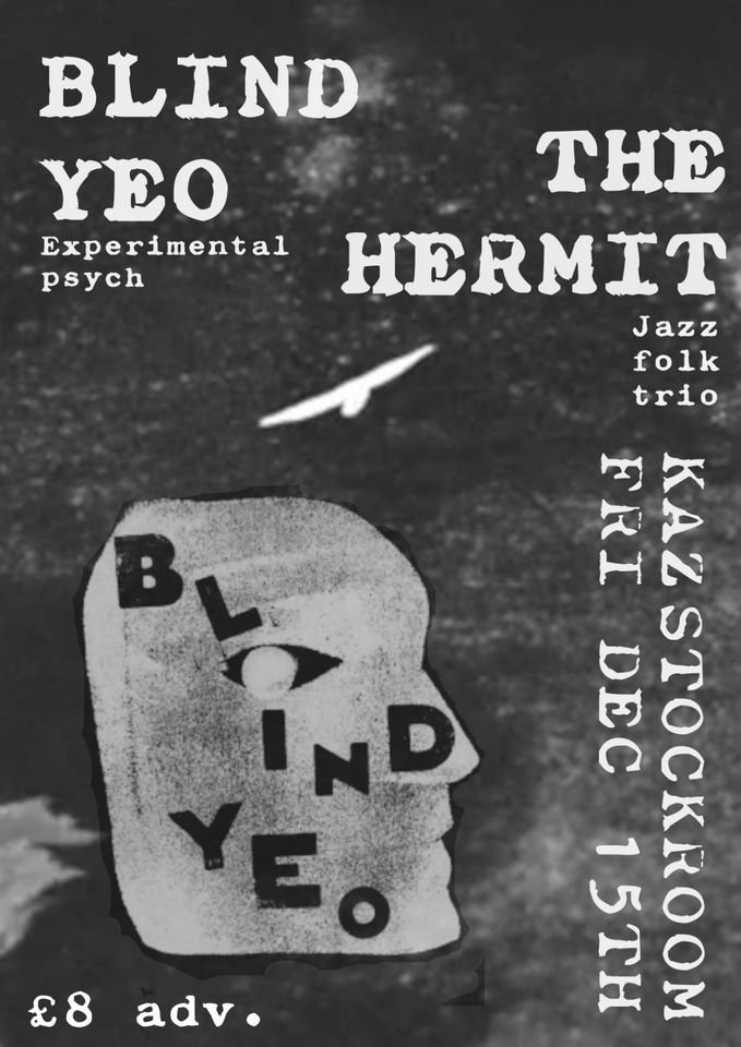 Blind Yeo + The Hermit