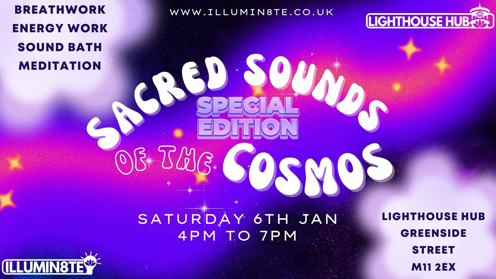 Illumin8te | Sacred Sounds Of The Cosmos | Sound Bath  (Saturday  6th Jan) @ THE LIGHTHOUSE 4pm