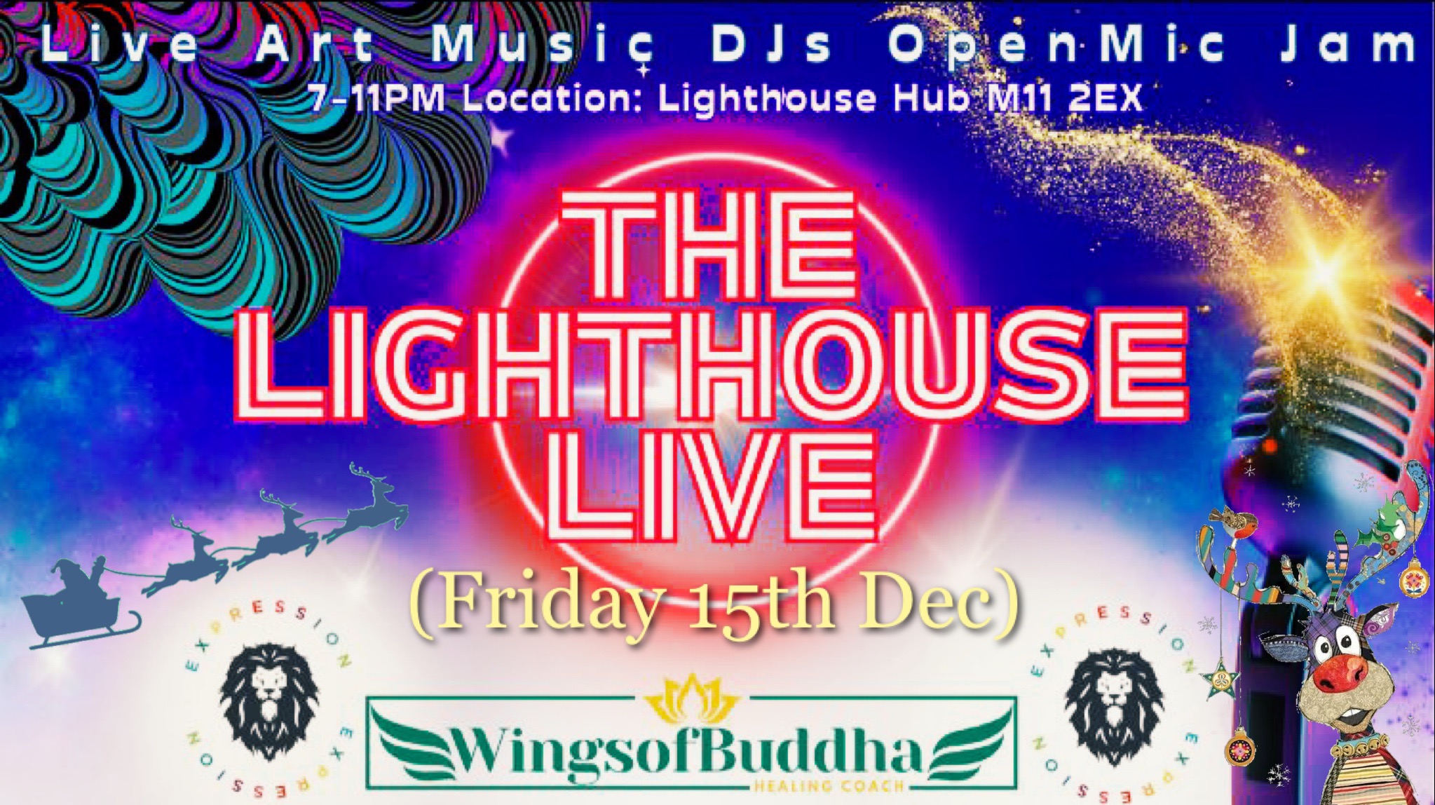 Wings of Buddha & Expressions Presents THE LIGHTHOUSE LIVE (Friday 15th Dec) @ The Lighthouse Hub 7PM Start