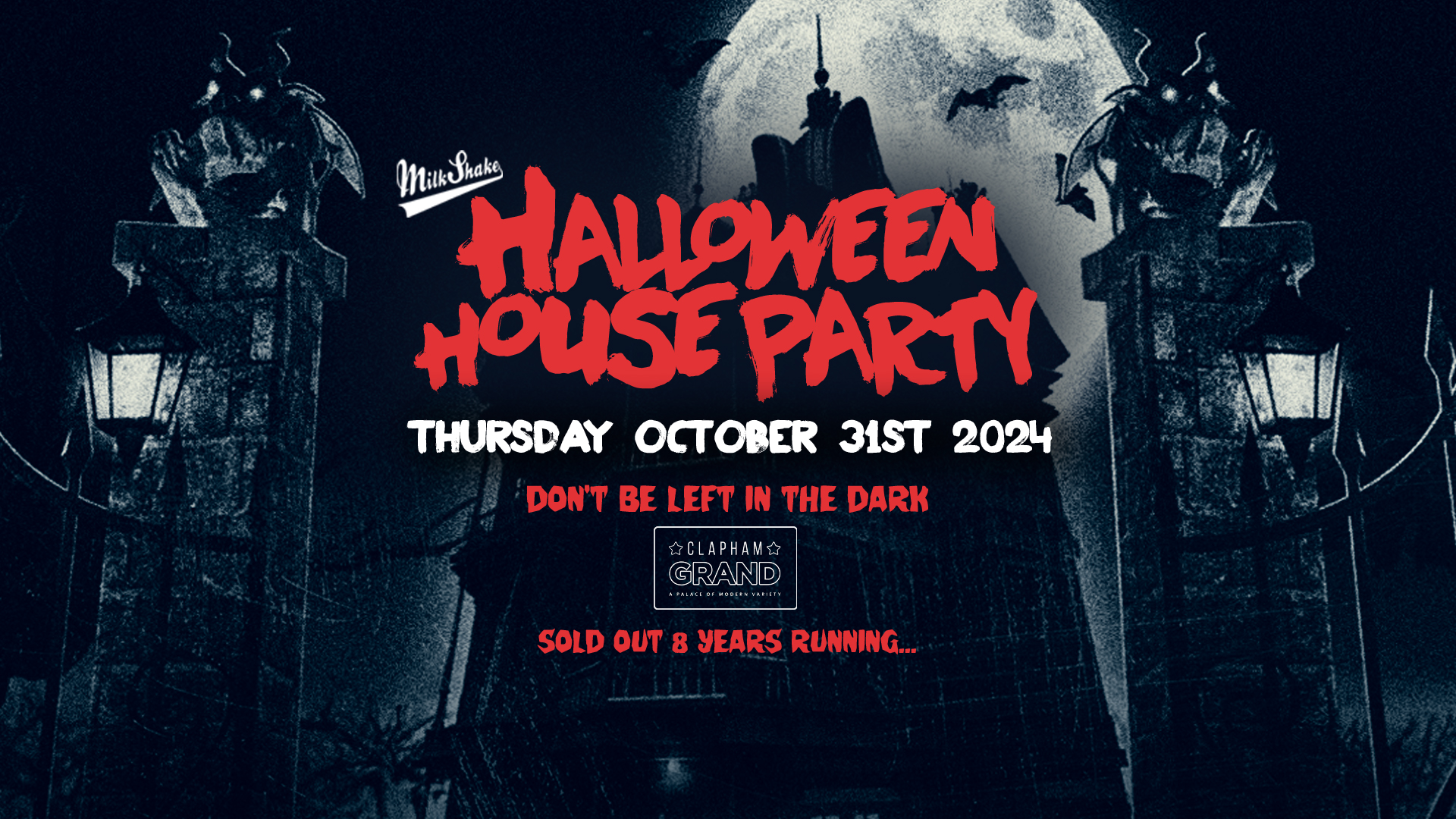 Milkshake Halloween Haunted House Party 2024 The Clapham Grand 👻 BOOK