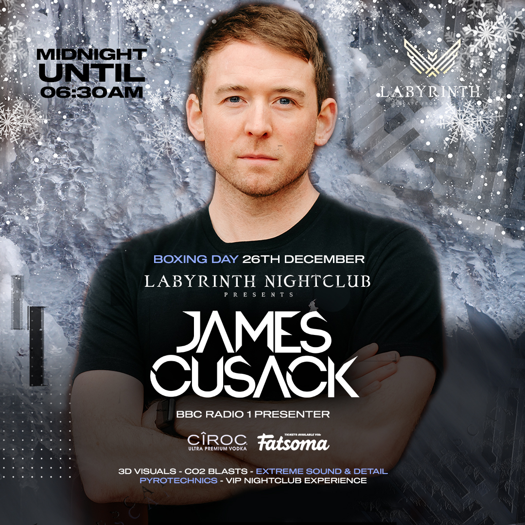 Labyrinth presents JAMES CUSACK (BBC RADIO 1) & Guests BOXING DAY