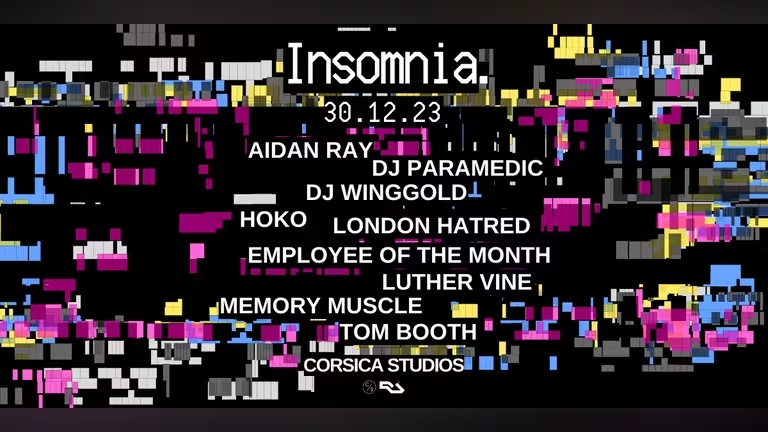 INSOMNIA LONDON : HOUSE & TECHNO – 30TH DECEMBER 2023