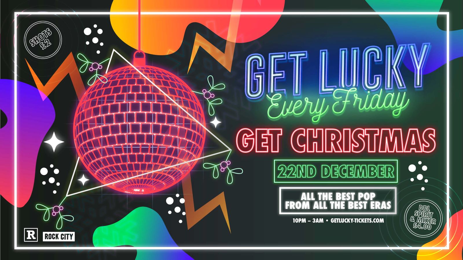Get Lucky – Get Christmas – Nottingham’s Biggest Friday Night – 22/12/23