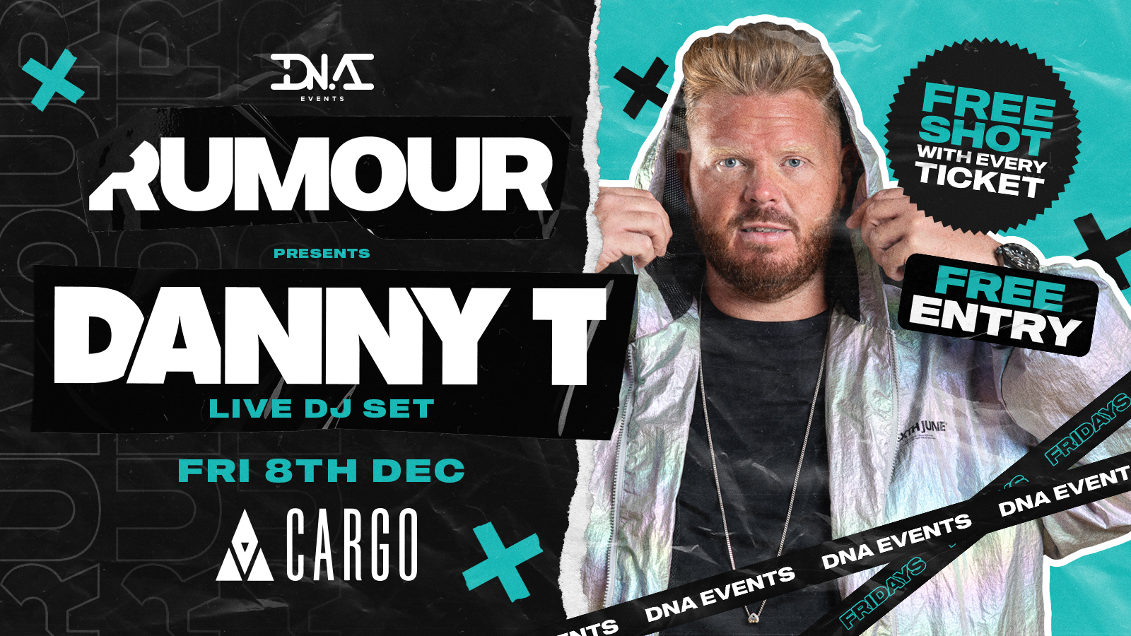 Cargo: Rumour Fridays Hosted by Danny T – FREE ENTRY & A FREE SHOT ON ENTRY 🕺🏼
