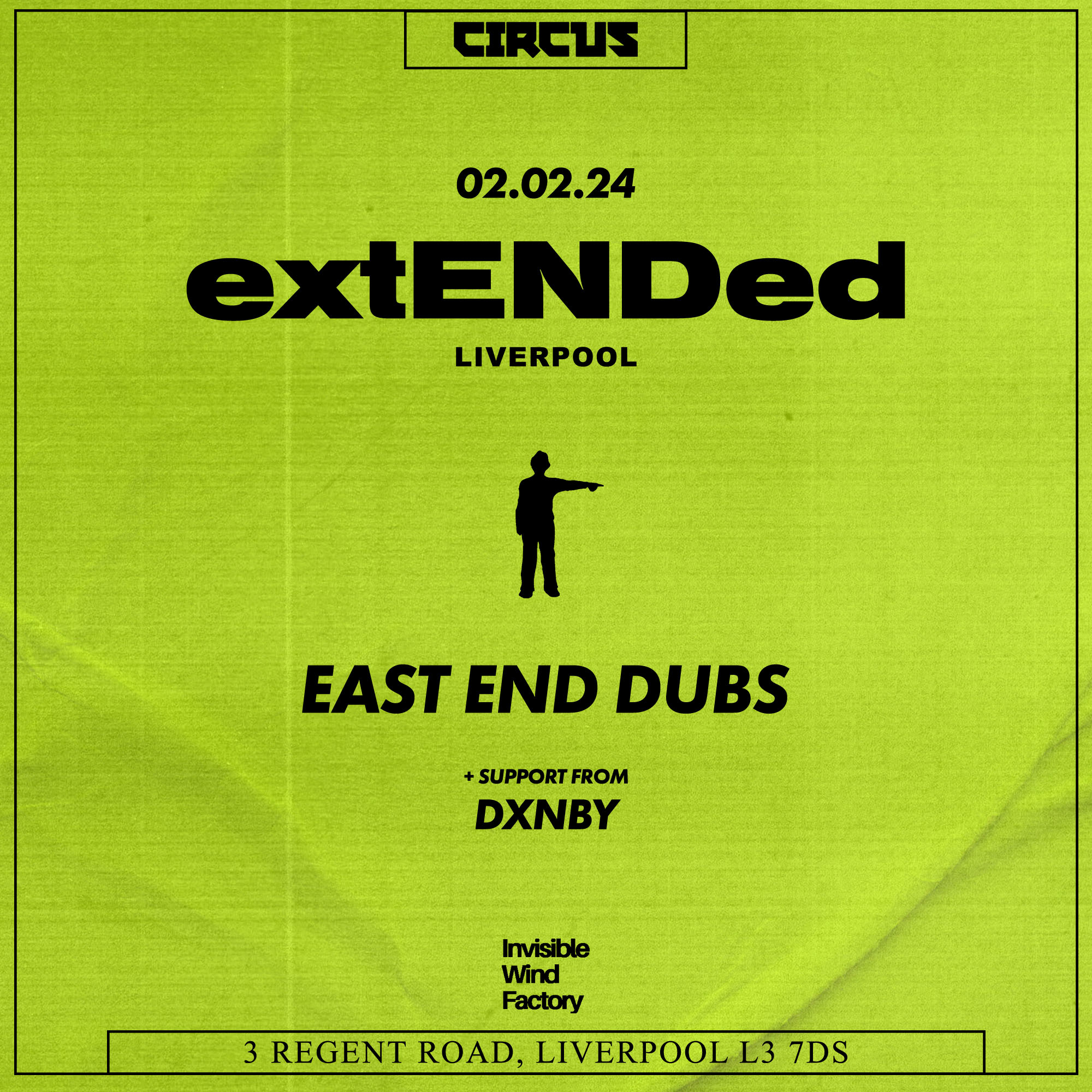 East End Dubs – ExtENDed Liverpool – Invisible Wind Factory, Liverpool