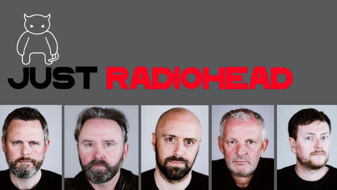 🚨 LAST FEW TICKETS! 🎸 JUST RADIOHEAD  – the ultimate tribute to Radiohead