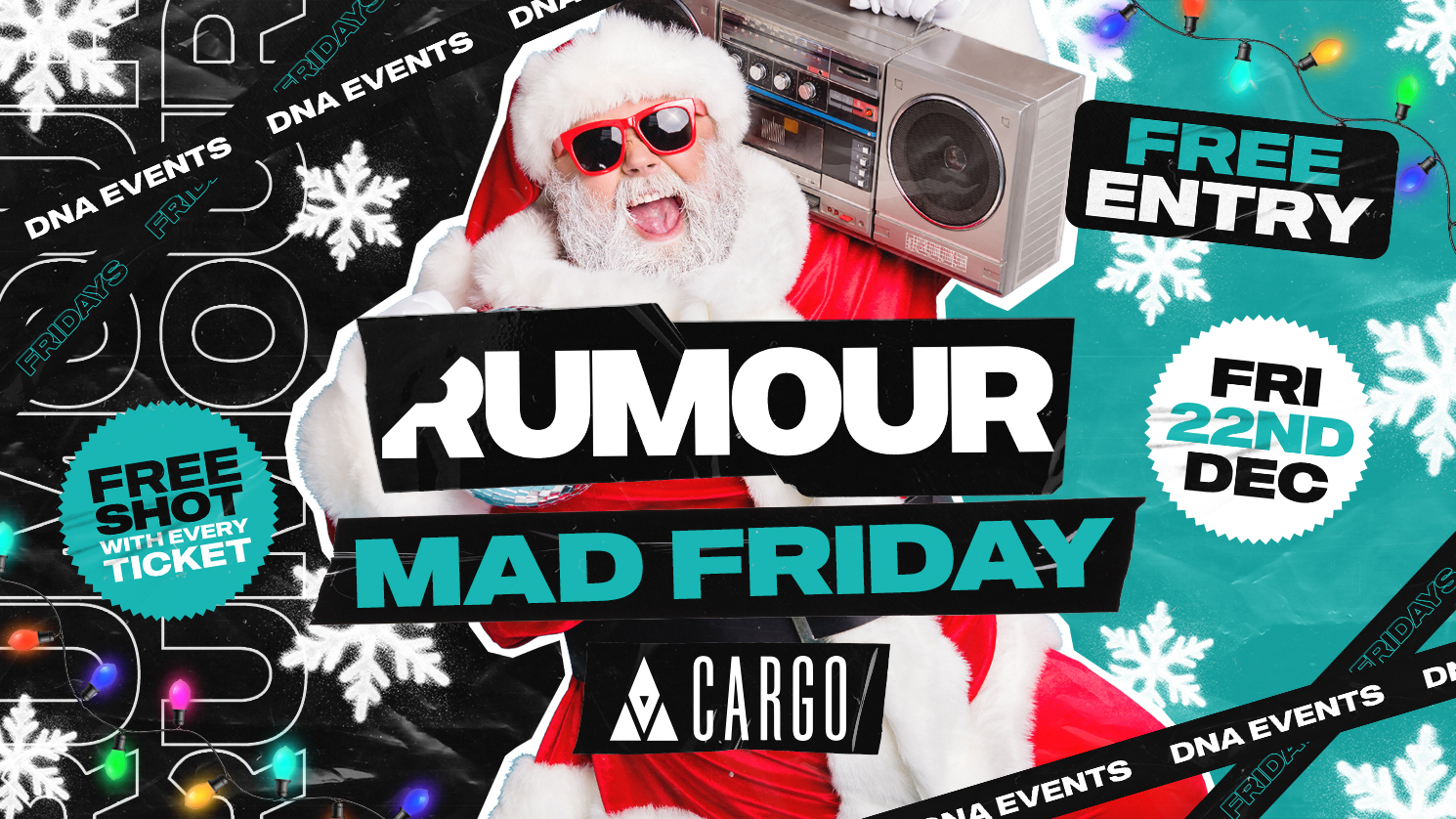 Cargo: Rumour Fridays – MAD FRIDAY Special – FREE ENTRY 🕺🏽
