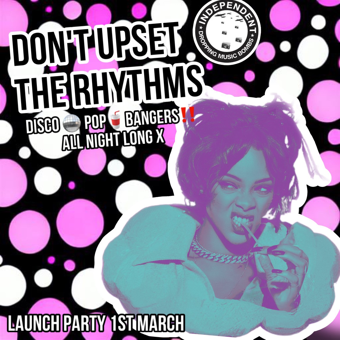 Don’t Upset The Rhythms | Independent | 1st March