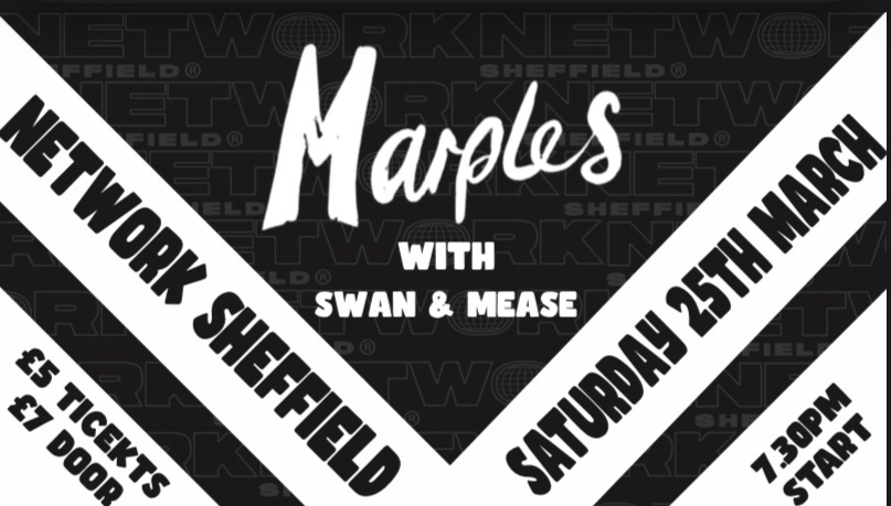 Marples w/ Swan & The Mease | Network, Sheffield