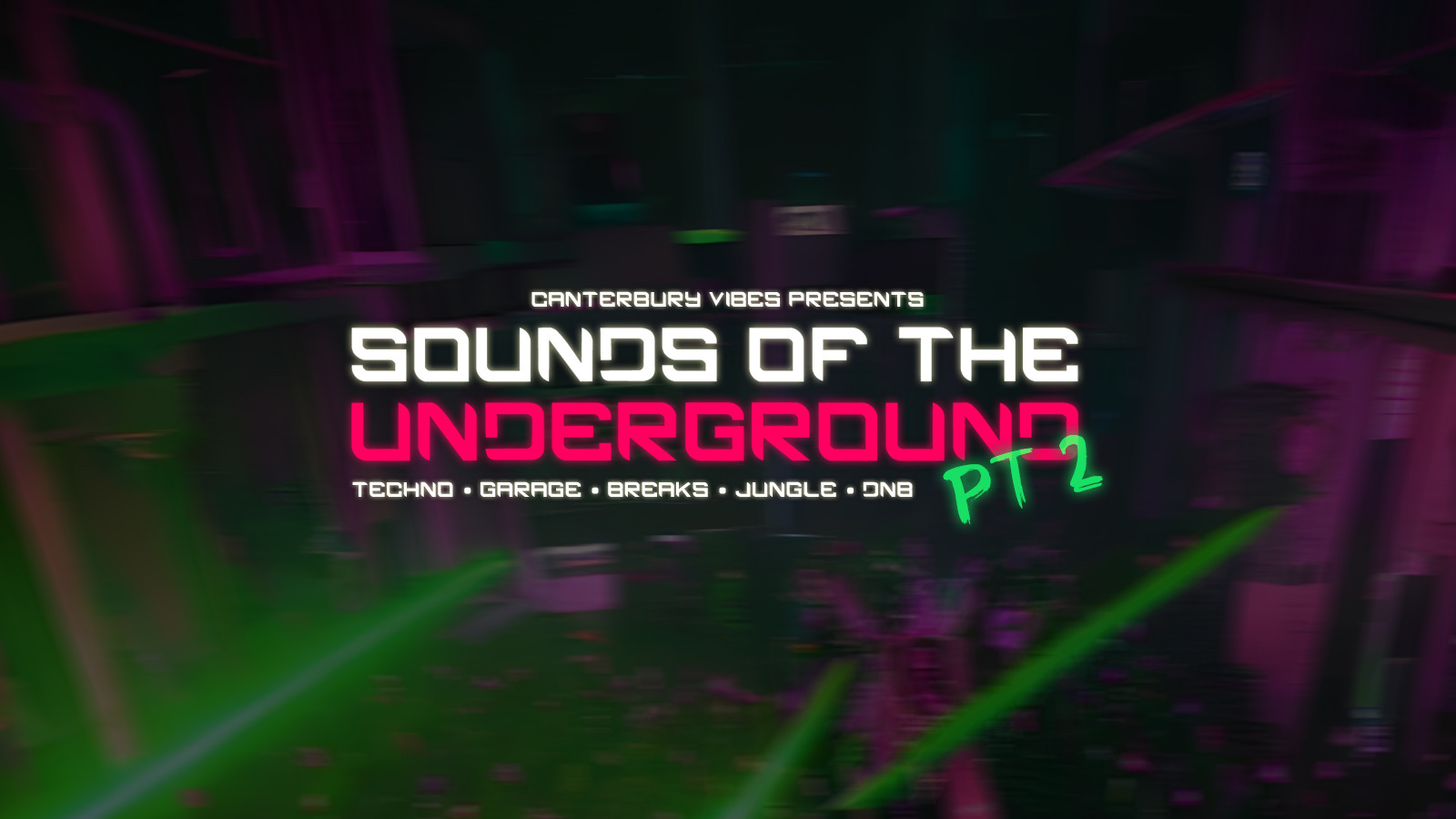 Sounds of the Underground Part 2