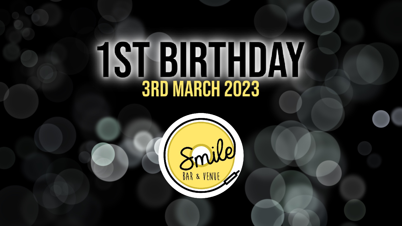 Smile Bar & Venue’s 1st Birthday