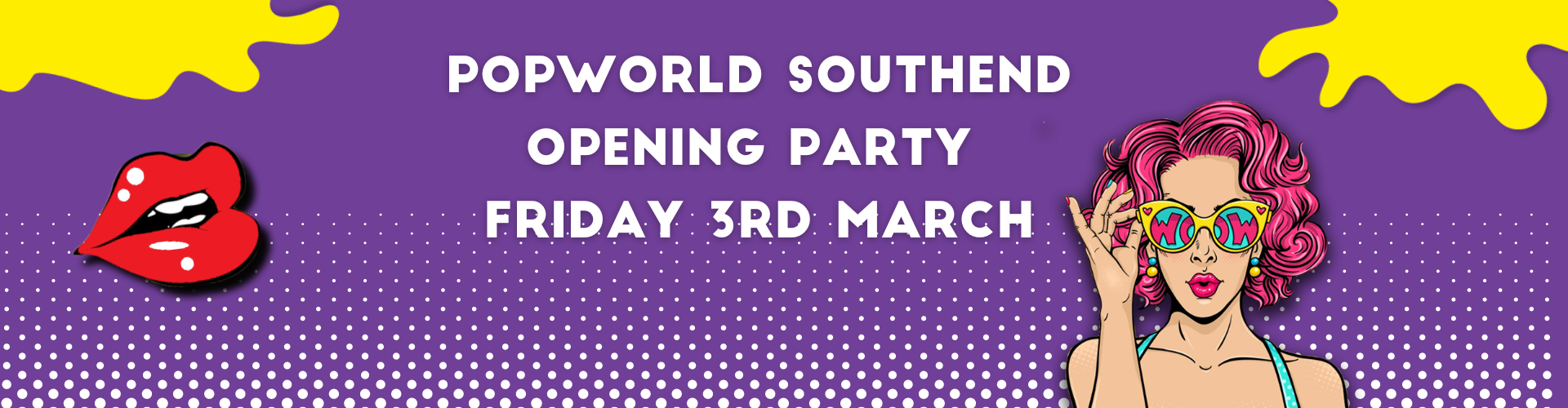 The Official Launch Party at Popworld, Southend, SouthendonSea on 3rd Mar 2023 Fatsoma
