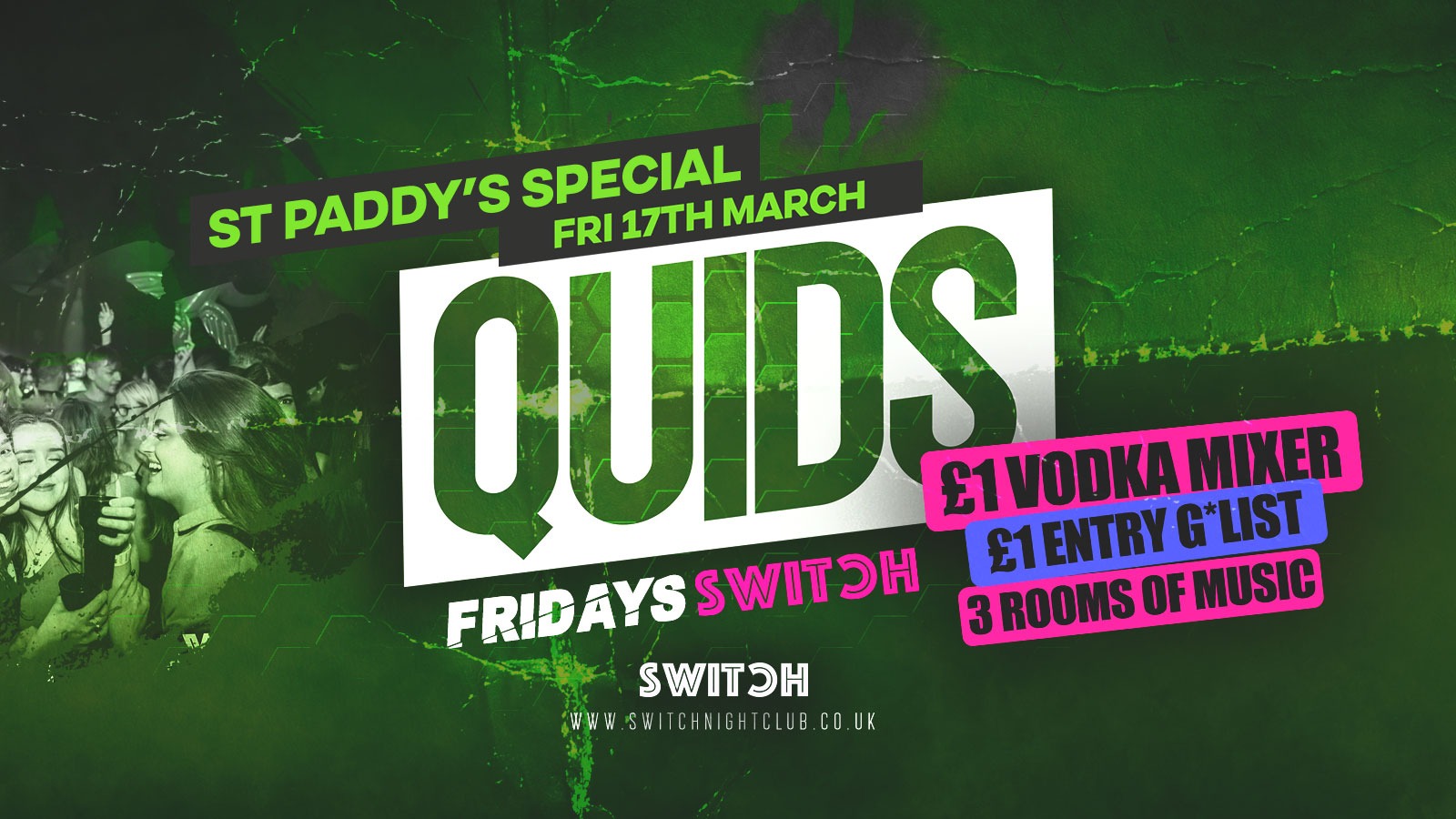 QUIDS FRIDAYS | £1 Drinks PADDYS DAY SPECIAL