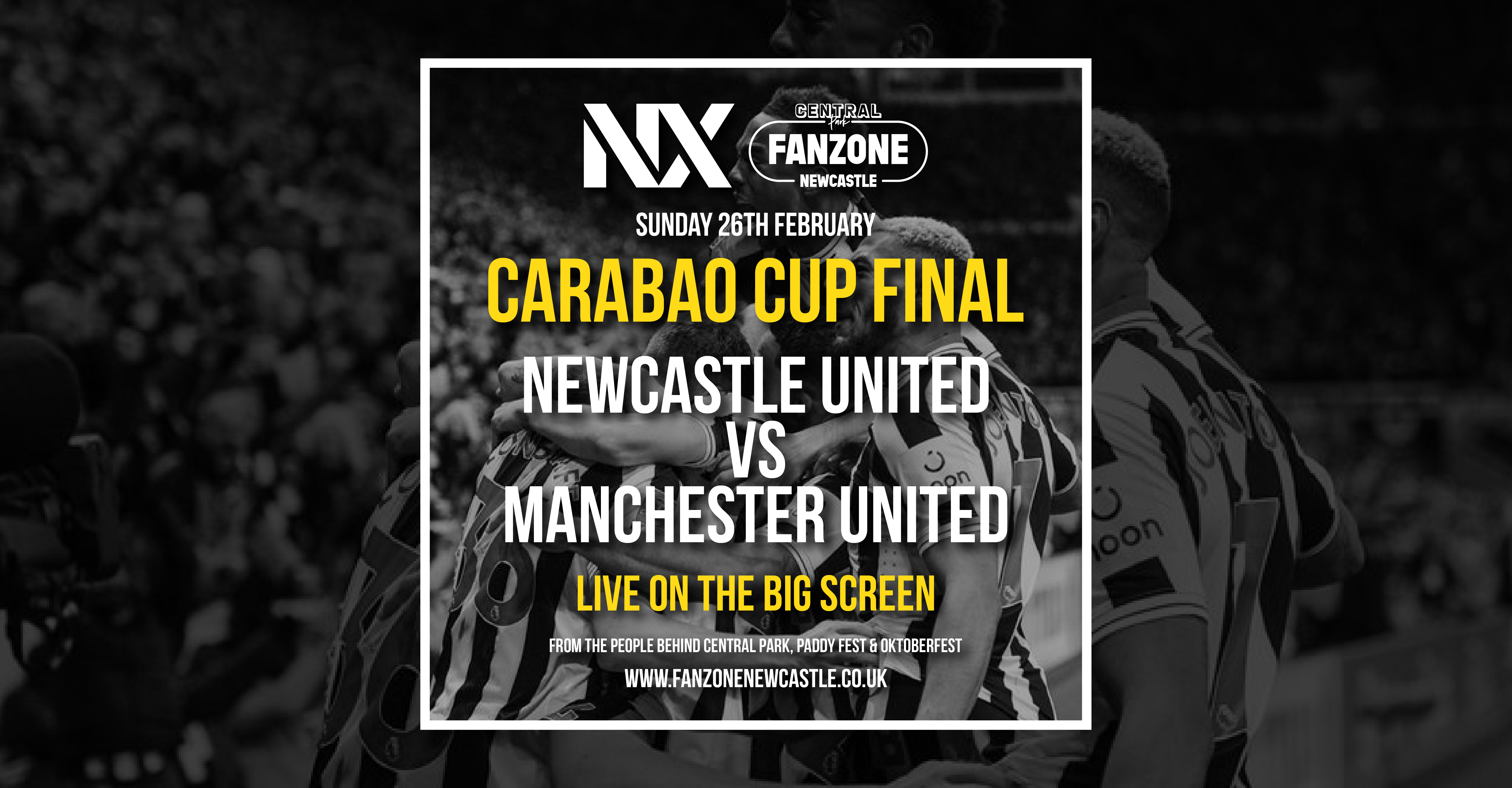 Central Park Presents... CARABAO CUP FINAL FANZONE!! at NX Newcastle