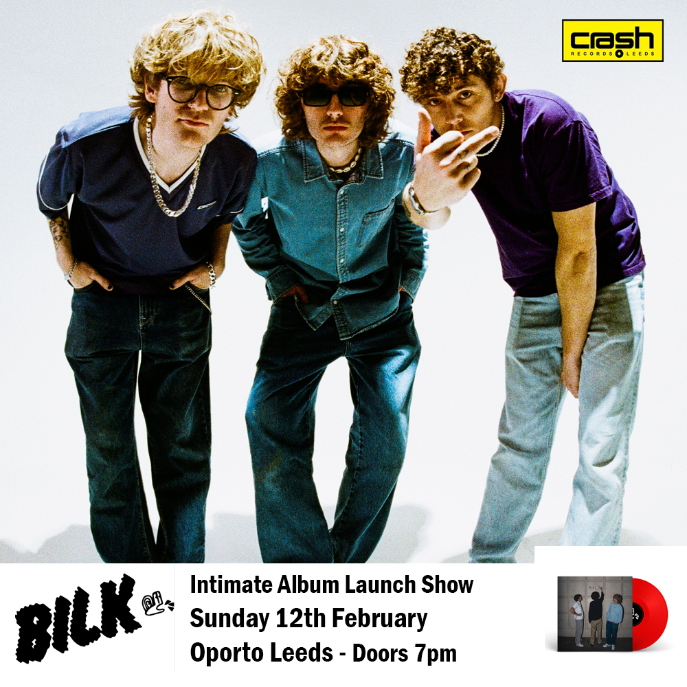BILK Album launch show with Crash Records