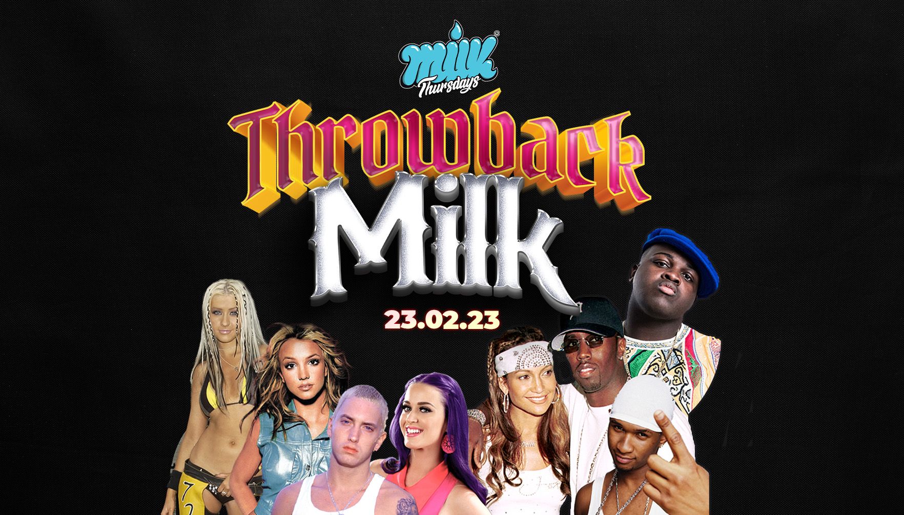 MILK THURSDAYS | THROWBACK MILK | NOX NIGHTCLUB | 23rd Feb