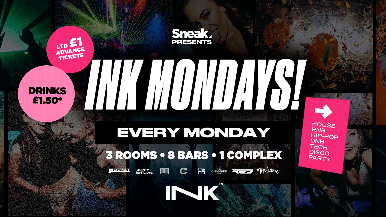 INK MONDAYS • FREE PARTY 🎉 | Drinks £1.50* LAST TICKETS