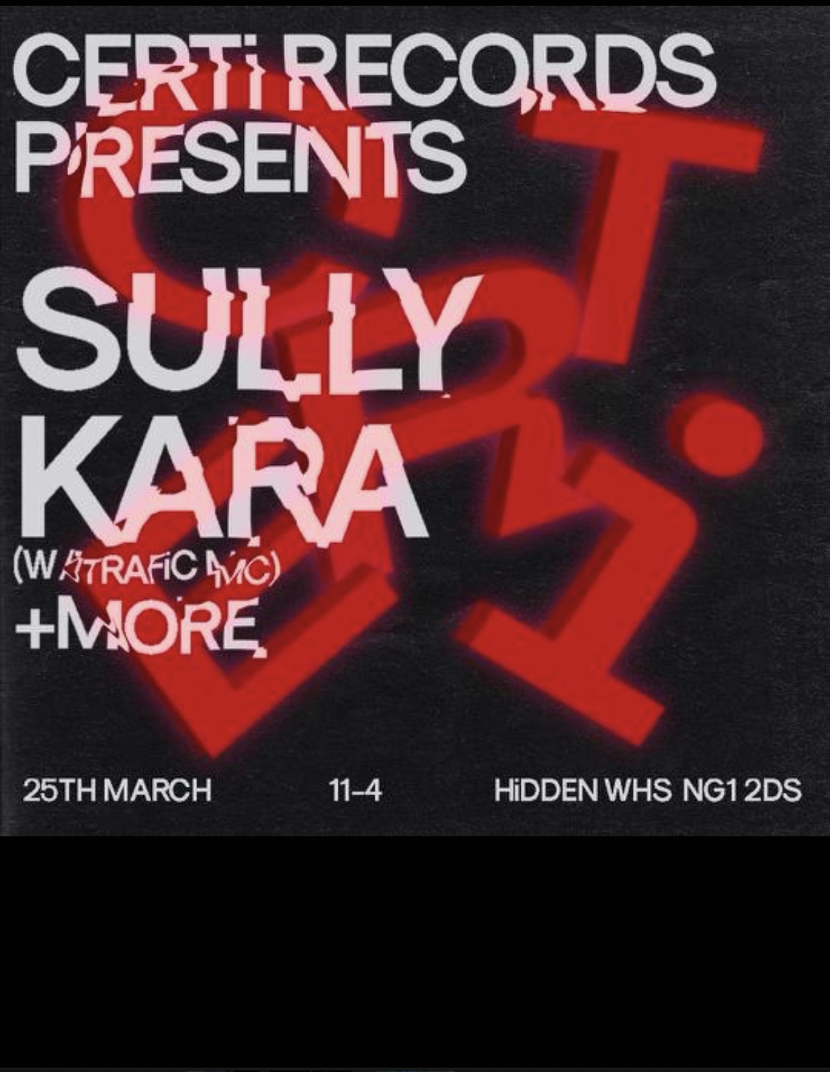 CERTi Records Presents: SULLY, KARA, TRAFIC + More