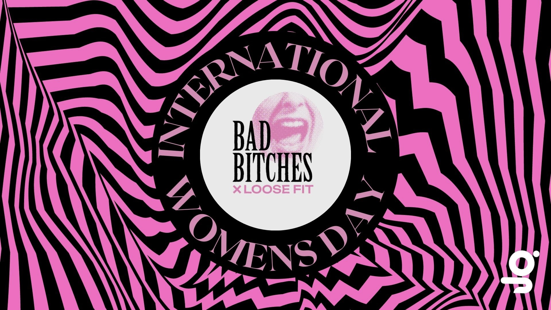 International Women’s Day – Bad Bitch Club x Loose Fit