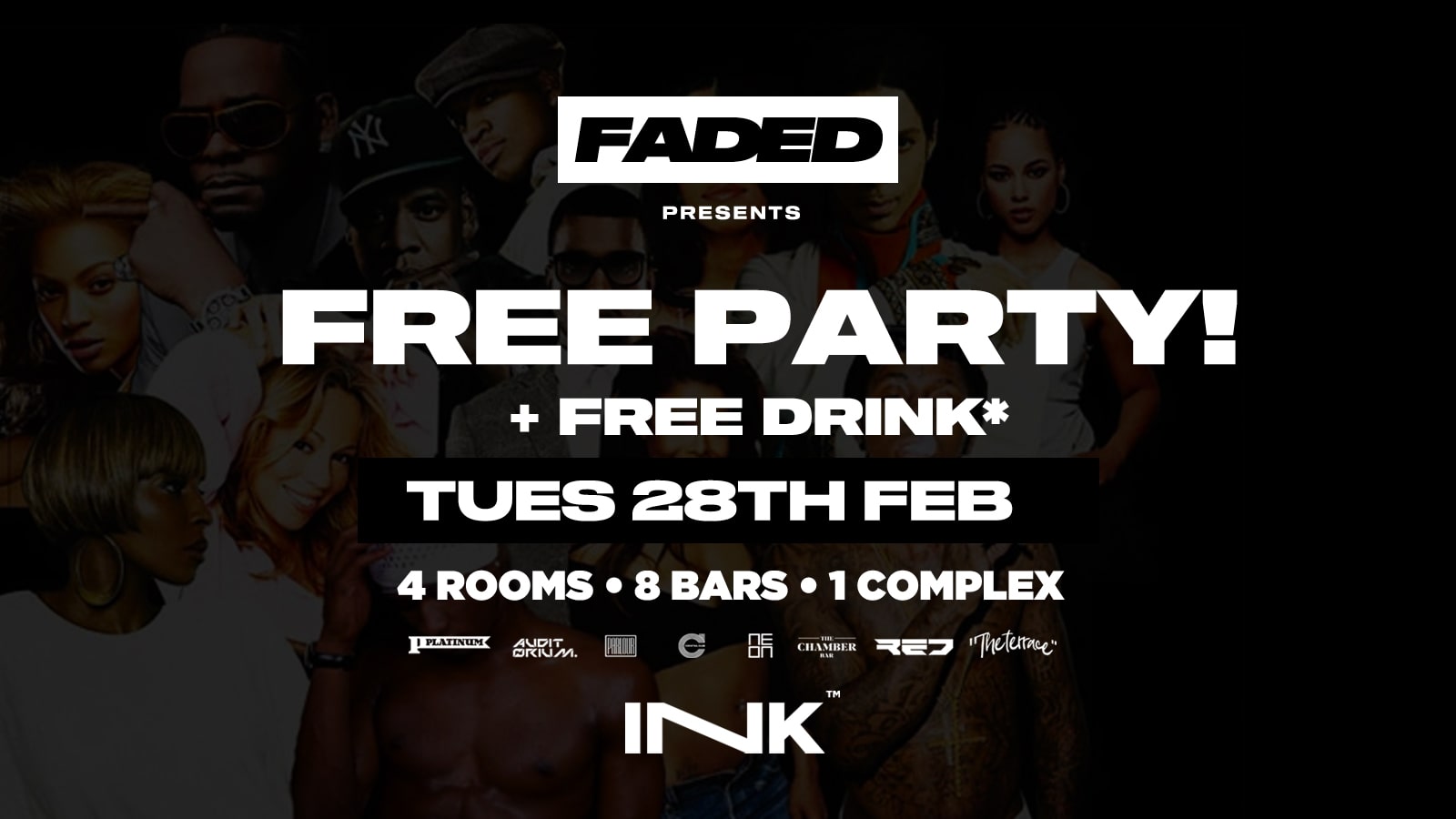 FADED  • FREE PARTY + FREE DRINK* – Last Tickets