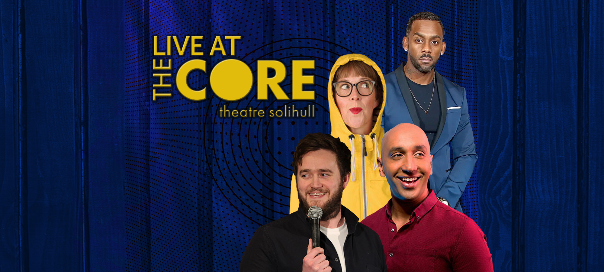 Live At The Core Theatre : Solihull