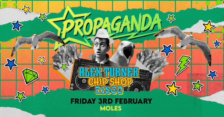 TONIGHT! £2 Entry – Alex Turner’s Chip Shop Disco! Propaganda Bath!