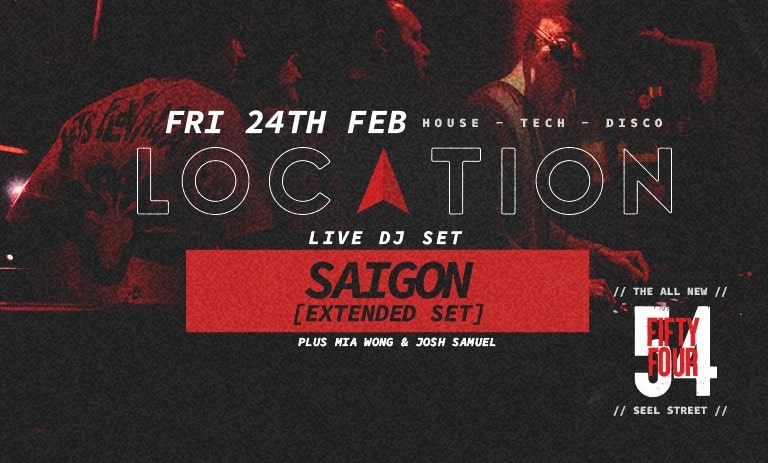 LOCATION Fridays : Saigon (Extended Set)