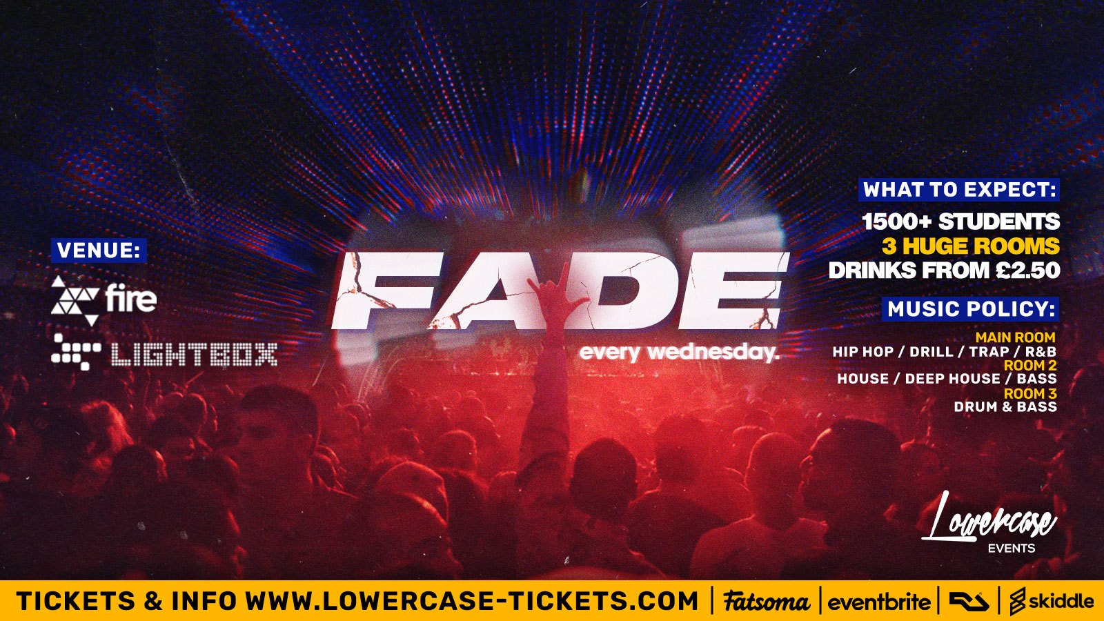 FADE – EVERY WEDNESDAY @ FIRE & LIGHTBOX!