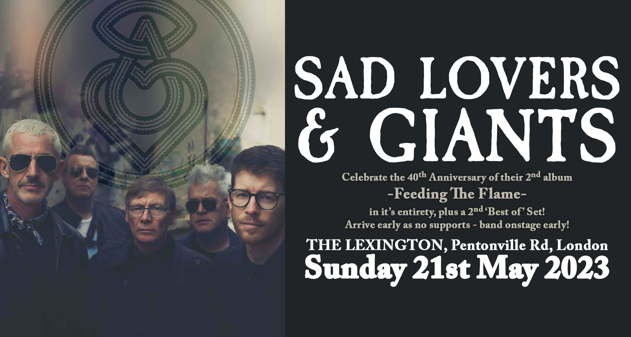 SAD LOVERS & GIANTS – The Lexington London