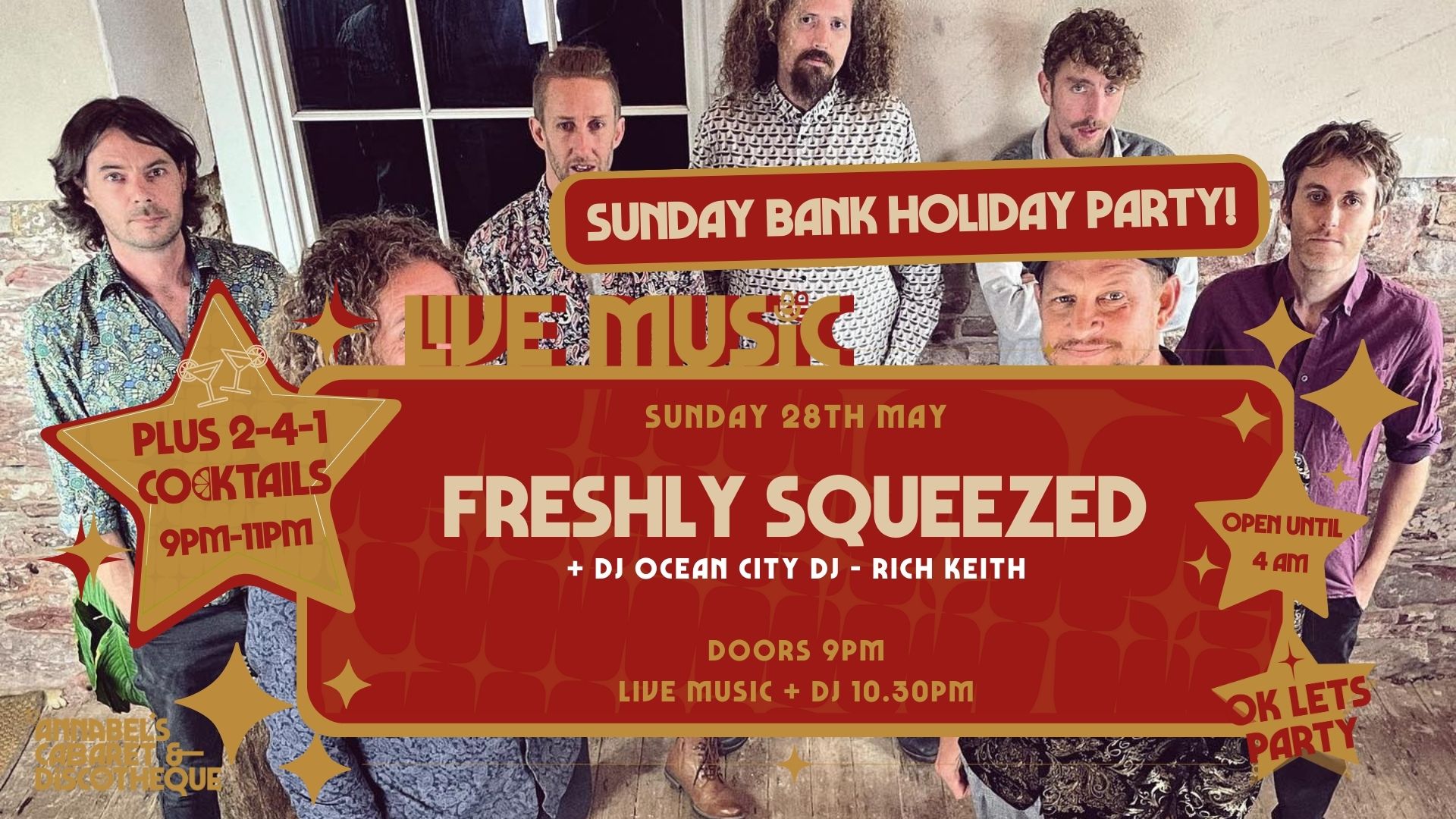Sunday Bank Holiday: FRESHLY SQUEEZED // Annabel’s Cabaret & Discotheque