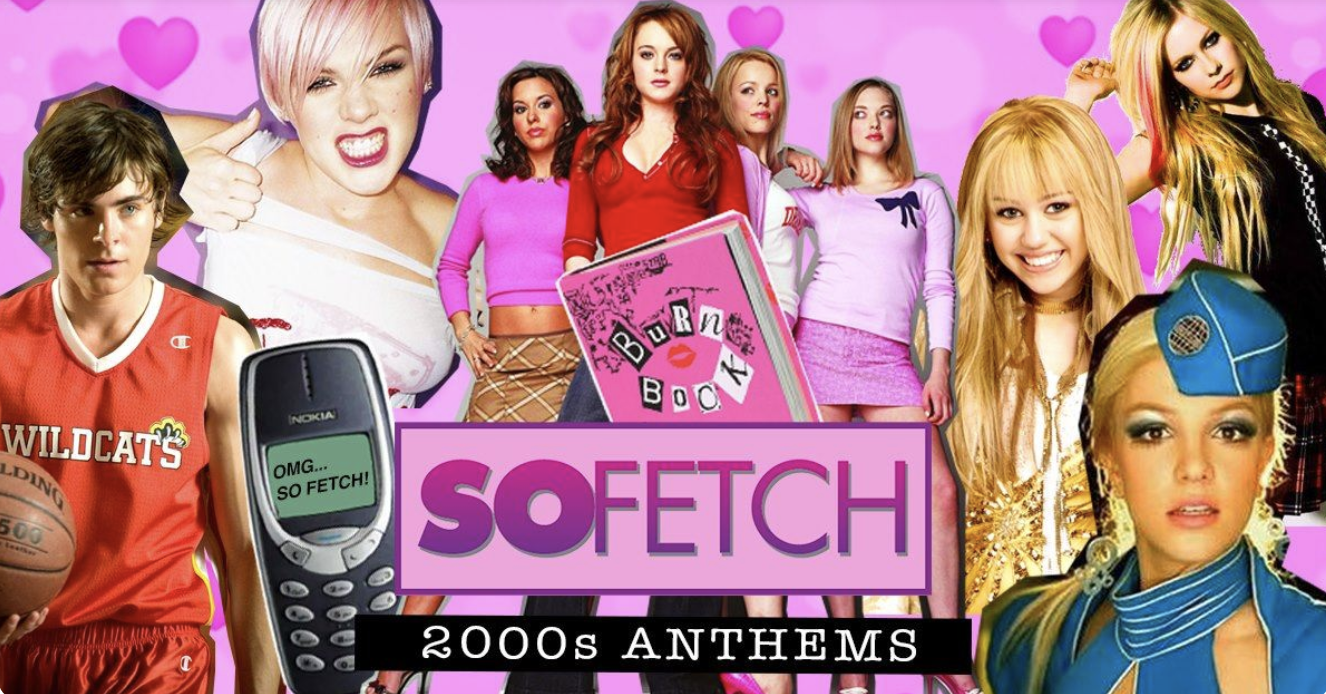 So Fetch – 2000s Party