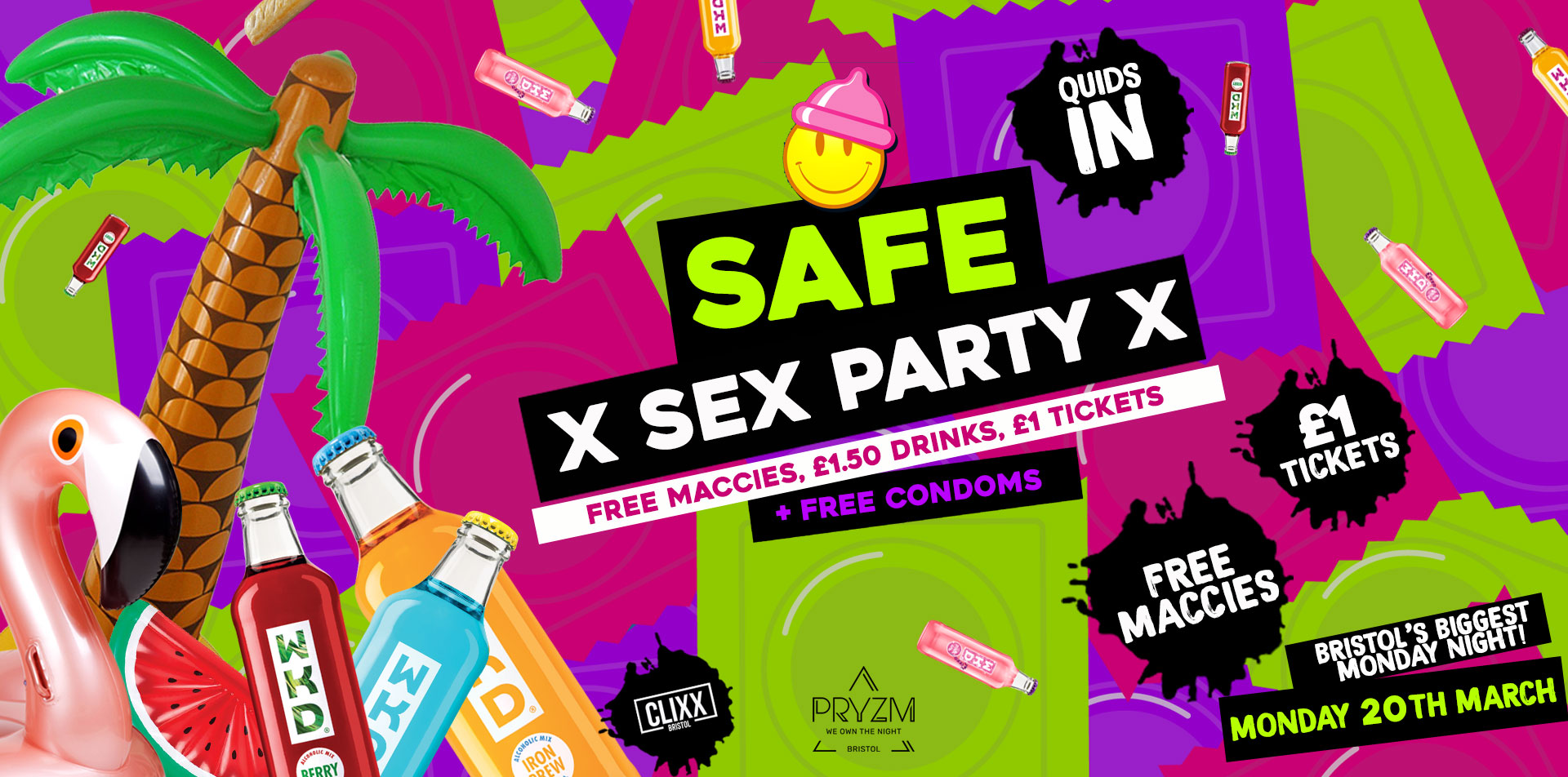 QUIDS IN – Safe Sex Party!  –   £1 Tickets