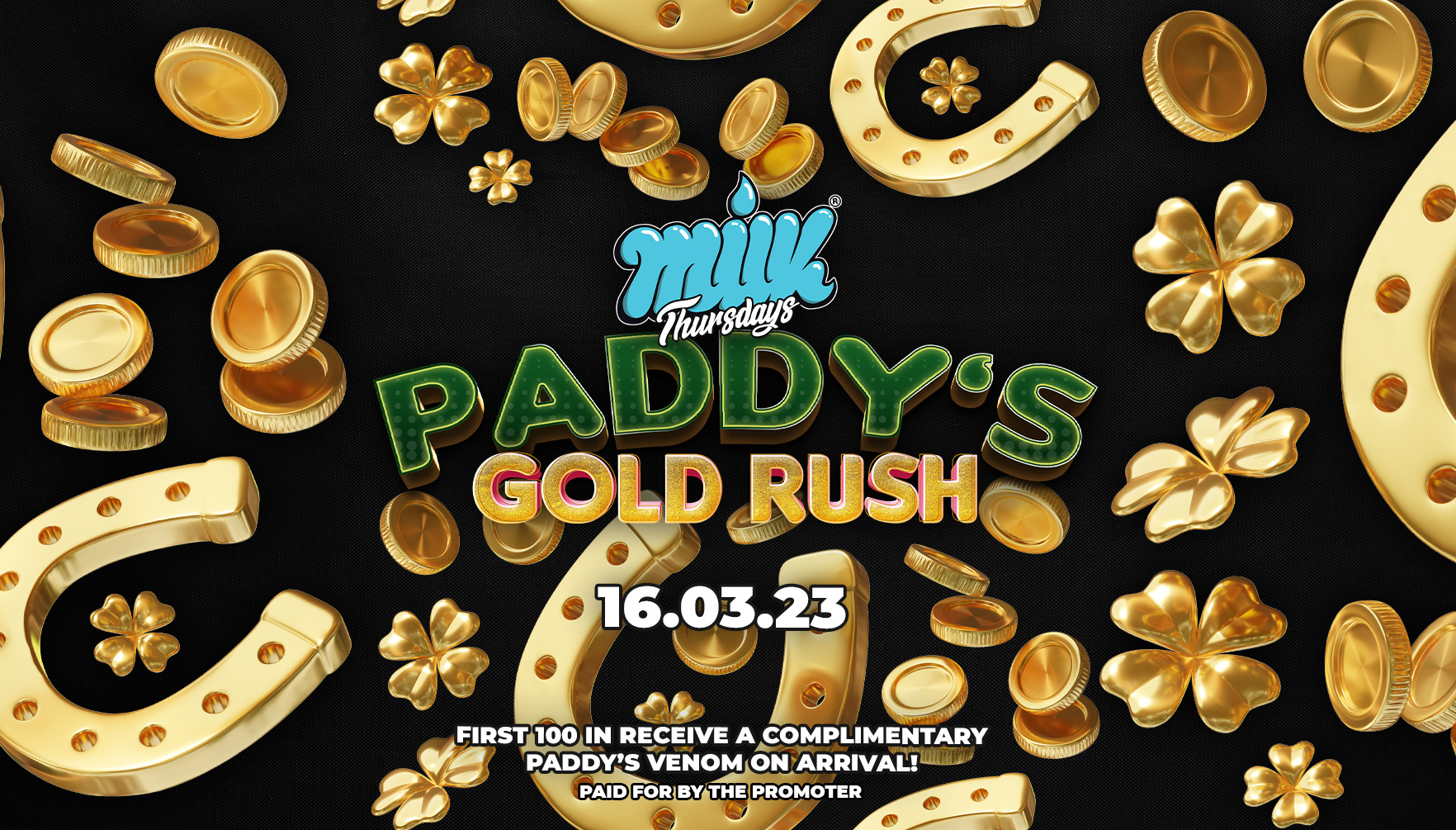 PADDYS GOLD RUSH | 3AM LICENCE! | FREE PADDY VENOMS FOR THE FIRST 100 IN  | NOX NIGHTCLUB | 16th MARCH